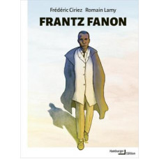 Frédéric Ciriez - Frantz Fanon