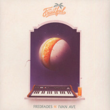Fredfades and Ivan Ave - Fruitful