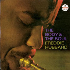 Freddie Hubbard - The Body and The Soul