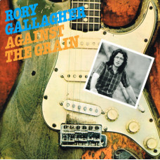 Rory Gallagher ‎- Against The Grain