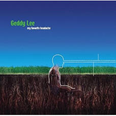 Geddy Lee - My Favourite Headache