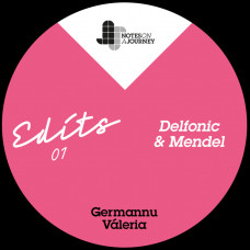 Germannu / Valeria - NOAJ Edits 01 - Mendel & Delfonic