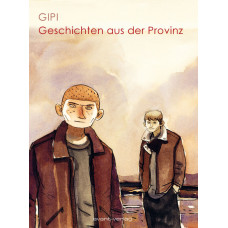 Gipi - Geschichten aus der Provinz