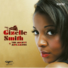 Gizelle Smith and The Mighty Mocambos - This Is Gizelle Smith