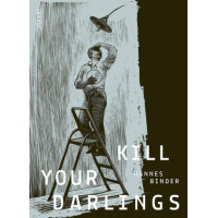 Hannes Binder - Kill your Darlings