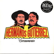 Hermanos Gutiérrez - Eternamente