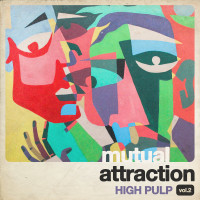 High Pulp - Mutual Attraction Vol.2