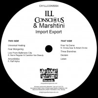 Ill Conscious and Marshtini - Import Export