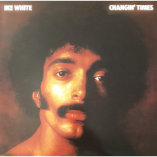 Ike White - Changin' Times