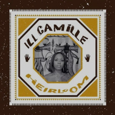 Ill Camille - Heirloom