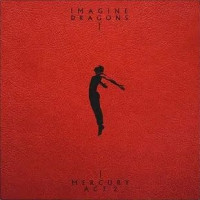 Imagine Dragons - Mercury - Act.02