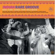Various - Indian Rare Groove (Rare Funky Songs From Bollywood)