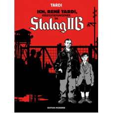 Jacques Tardi - Ich, René Tardi, Kriegsgefangener im Stalag IIB Bd.01 - 03