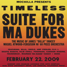 J Dilla / Miguel Atwood-Ferguson - Mochilla Presents Timeless - Suite For Ma Dukes