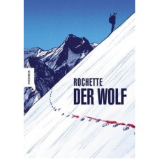 Jean-Marc Rochette - Der Wolf