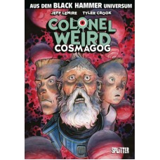 Jeff Lemire - Black Hammer -  Colonel Weird - Cosmagog