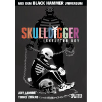 Jeff Lemire - Black Hammer - Skulldigger und Skeleton Boy