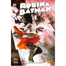 Jeff Lemire - Robin und Batman - Der Weg zum Helden