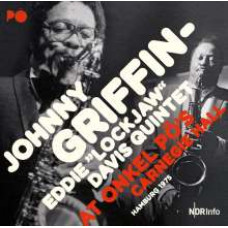 Johnny Griffin / Eddie "Lockjaw" Davis Quintet - At Onkel Pö's Carnegie Hall Hamburg 1975