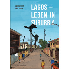John Elnathan - Lagos - Leben in Suburbia