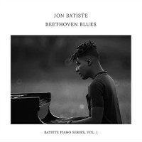 Jon Batiste - Beethoven Blues - Batiste Piano Series Vol.01