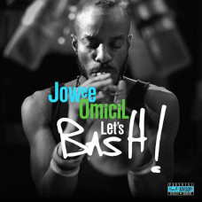 Jowee Omicil ‎- Let's Bash!