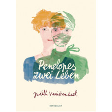 Judith Vanistendael - Penelopes zwei Leben