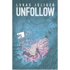 Lukas Jüliger - Unfollow