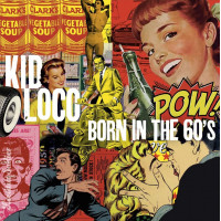 Kid Loco - Born In The 60's