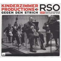 Kinderzimmer Productions / ORF Radio Symphonie Orchester Wien - Gegen Den Strich