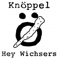 Knöppel - Hey Wichsers