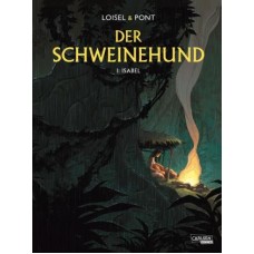 Régis Loisel - Der Schweinehund Bd.01 - 02