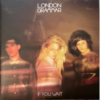 London Grammar - If You Wait