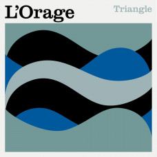 L`Orage - Triangle