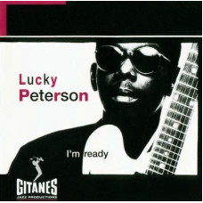 Lucky Peterson - I'm Ready