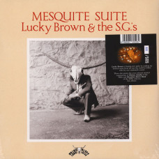 Lucky Brown and The S.G.'s - Mesquite Suite