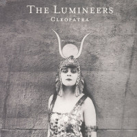 Lumineers - Cleopatra