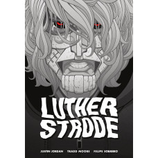 Justin Jordan - Luther Strode