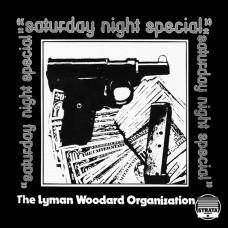 The Lyman Woodard Organization ‎- Saturday Night Special