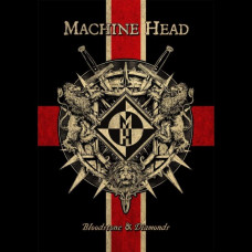 Machine Head - Bloodstone and Diamonds (10th Anniversary Edition)