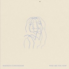 Madison Cunningham - Who are you now