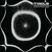 Madlib - Sound Ancestors / Arranged By Kieran Hebden