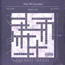 Marlon Craft - How We Intended