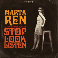 Marta Ren and The Groovelvets ‎- Stop Look Listen