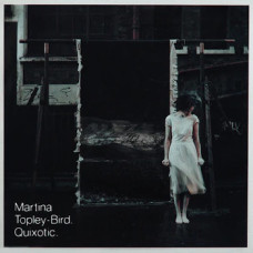 Martina Topley-Bird - Quixotic