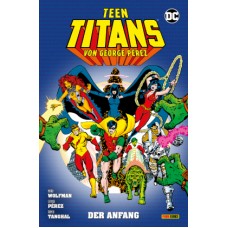 Marv Wolfman / George Pérez - Teen Titans Bd.01 - 09