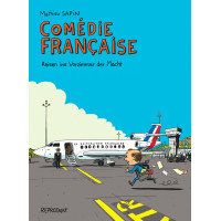 Mathieu Sapin - Comédie Française - Reisen ins Vorzimmer der Macht