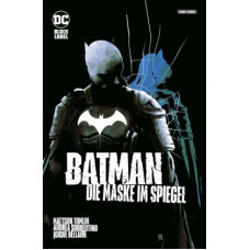 Mattson Tomlin / Andrea Sorrentino - Batman - Die Maske im Spiegel Sammelband