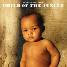 Med / Guilty Simpson - Child Of The Jungle