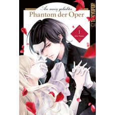 Nanao Mio - An mein geliebtes Phantom der Oper Bd.01